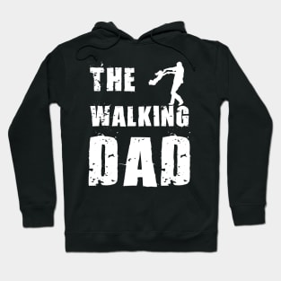 The walking dad Hoodie